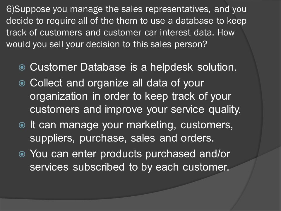 Customer Database is a helpdesk solution.