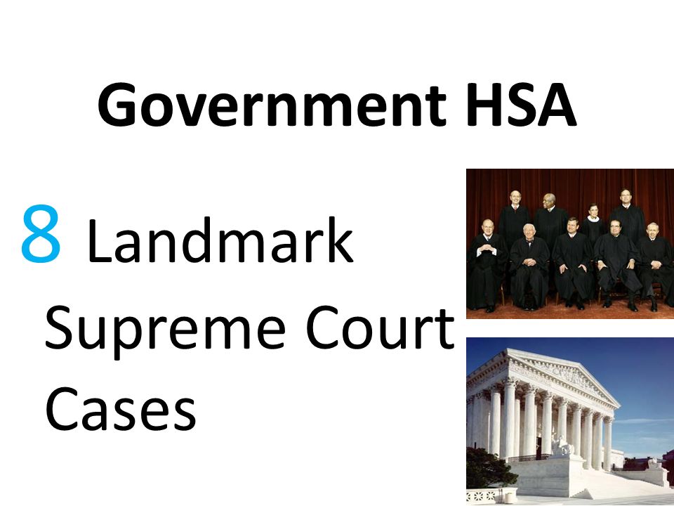 8 Landmark Supreme Court Cases