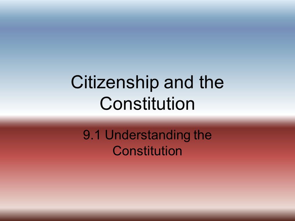 Citizenship and the Constitution