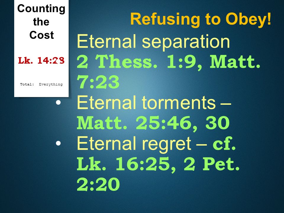 Eternal torments – Matt. 25:46, 30