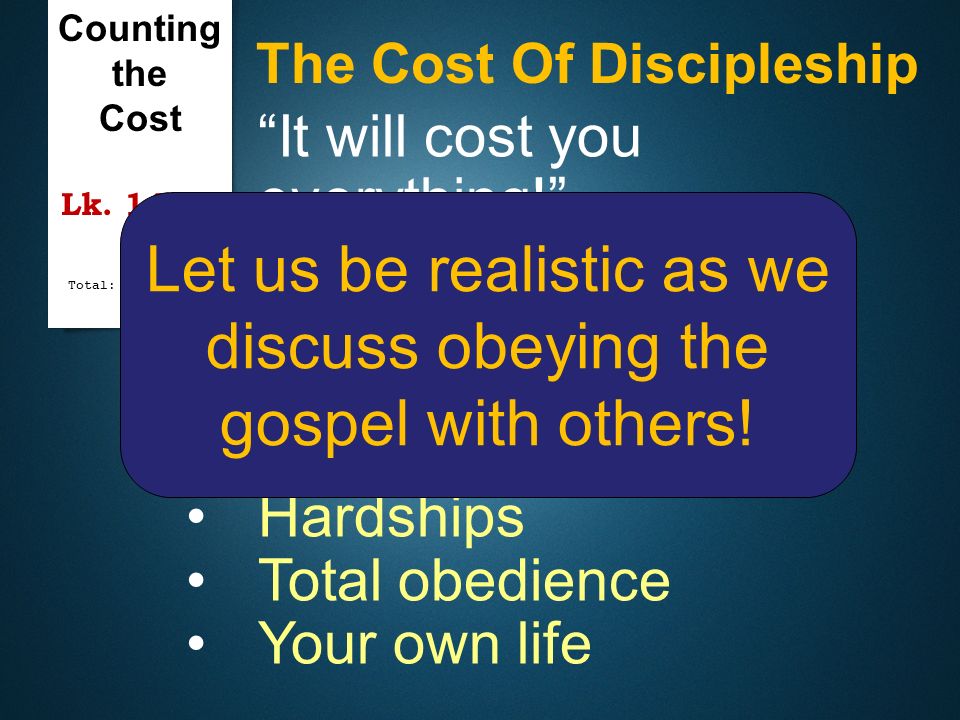 Let us be realistic as we discuss obeying the gospel with others!