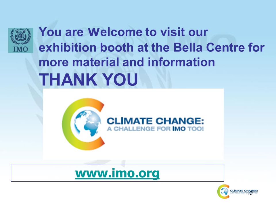 You are welcome to visit our exhibition booth at the Bella Centre for more material and information THANK YOU