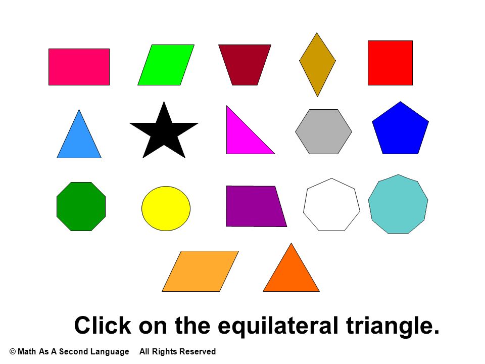 Click on the equilateral triangle.