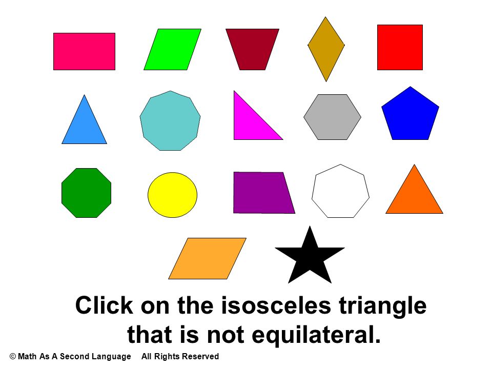 Click on the isosceles triangle that is not equilateral.