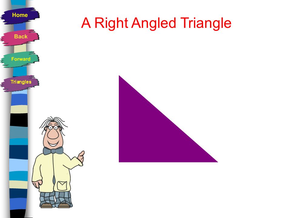 A Right Angled Triangle