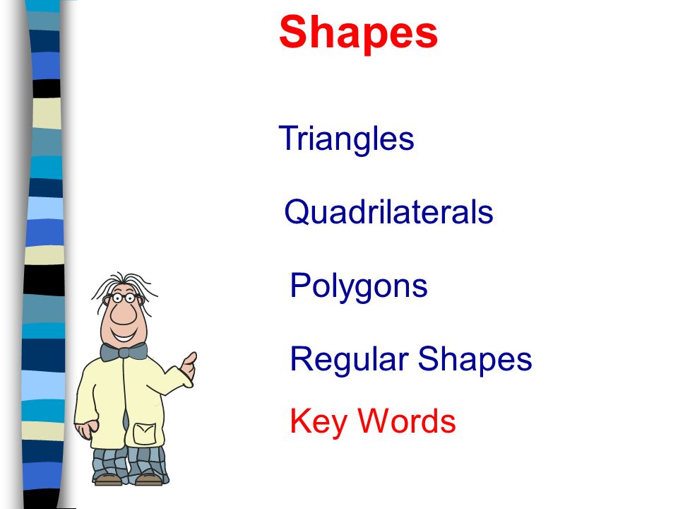 Shapes Triangles Quadrilaterals Polygons Regular Shapes Key Words