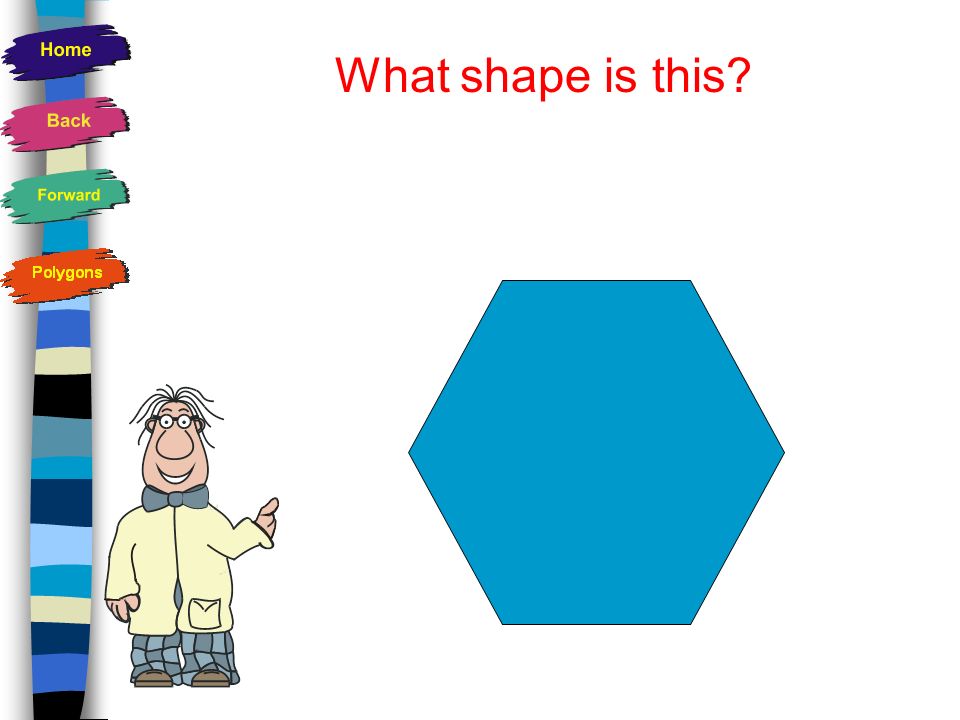 What shape is this