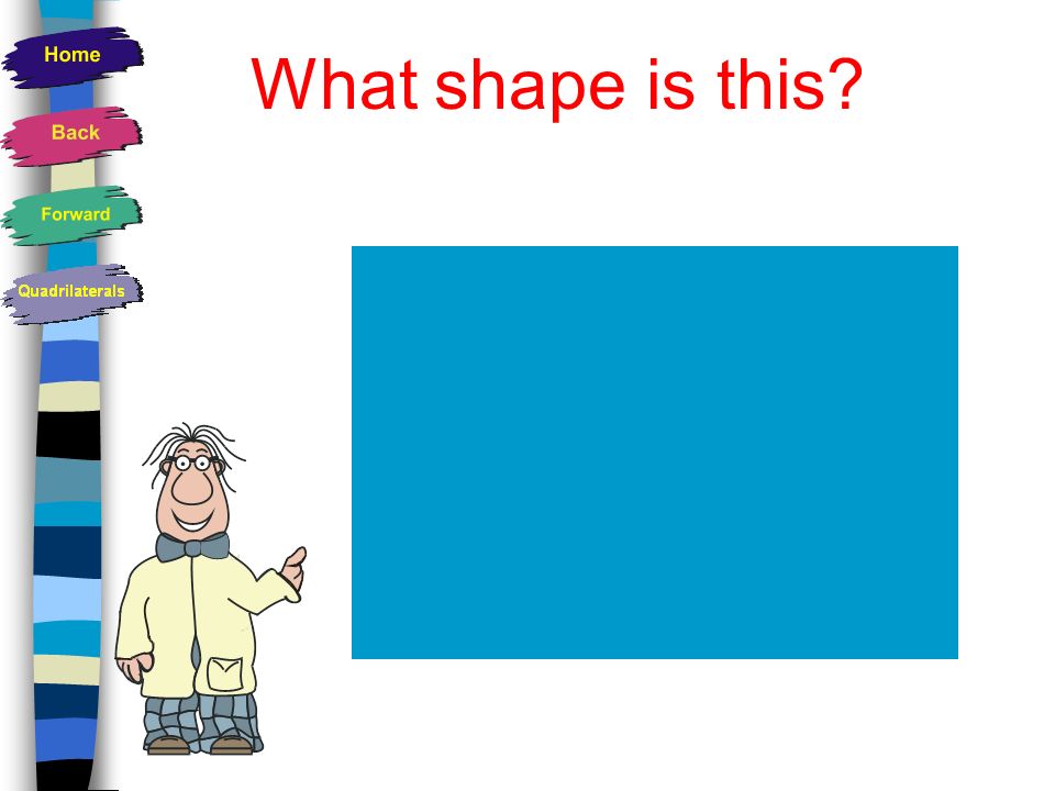 What shape is this