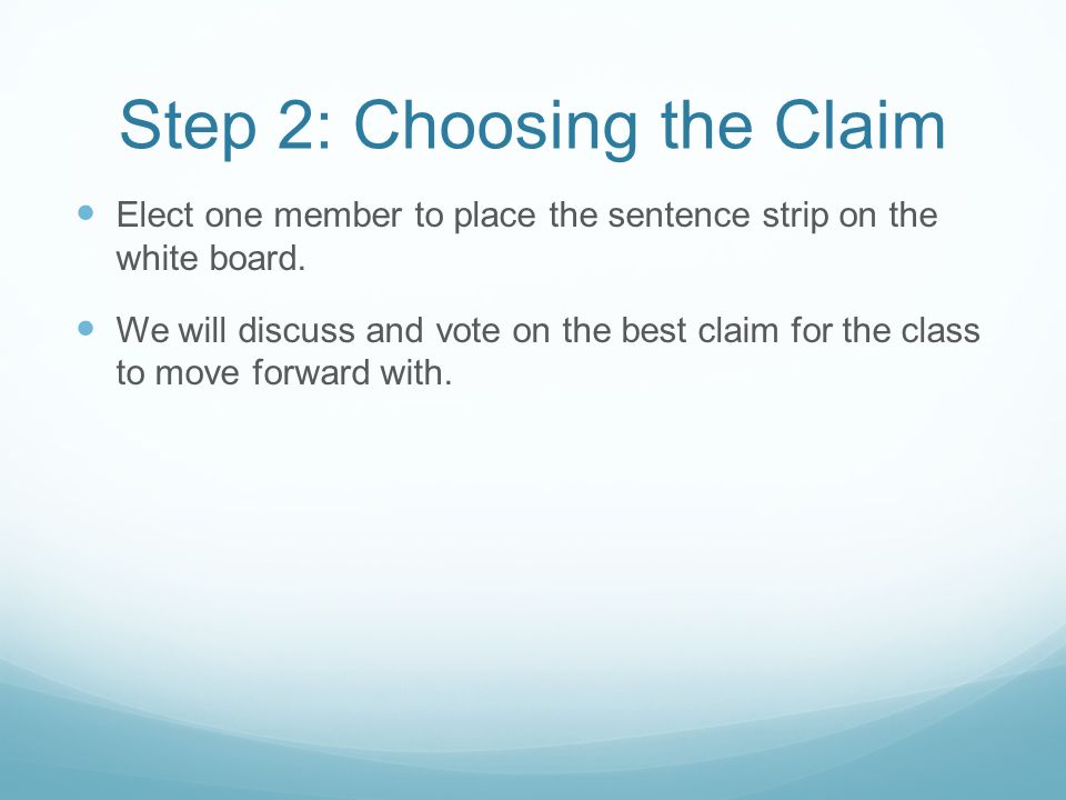 Step 2: Choosing the Claim