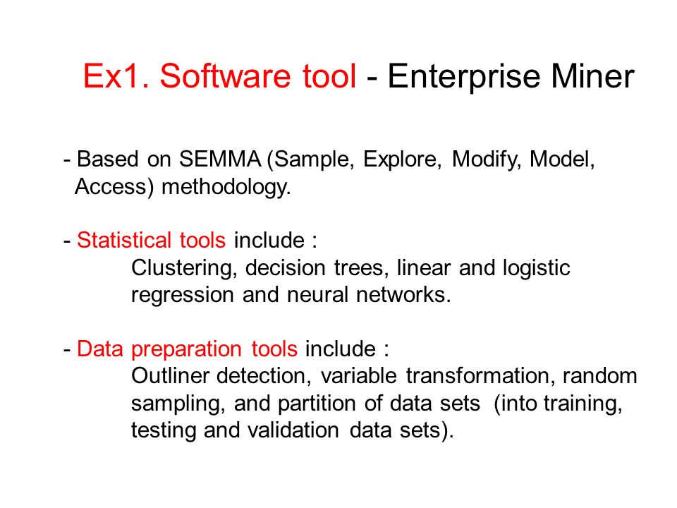 Ex1. Software tool - Enterprise Miner