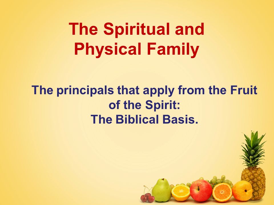The Spiritual and Physical Family