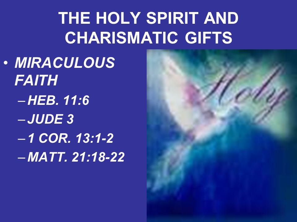 THE HOLY SPIRIT AND CHARISMATIC GIFTS