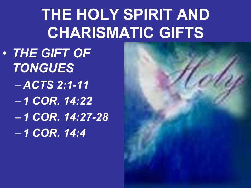 THE HOLY SPIRIT AND CHARISMATIC GIFTS