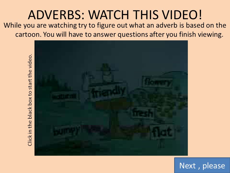 ADVERBS: WATCH THIS VIDEO!
