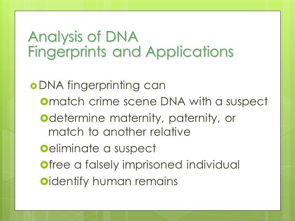 Analysis of DNA Fingerprints and Applications