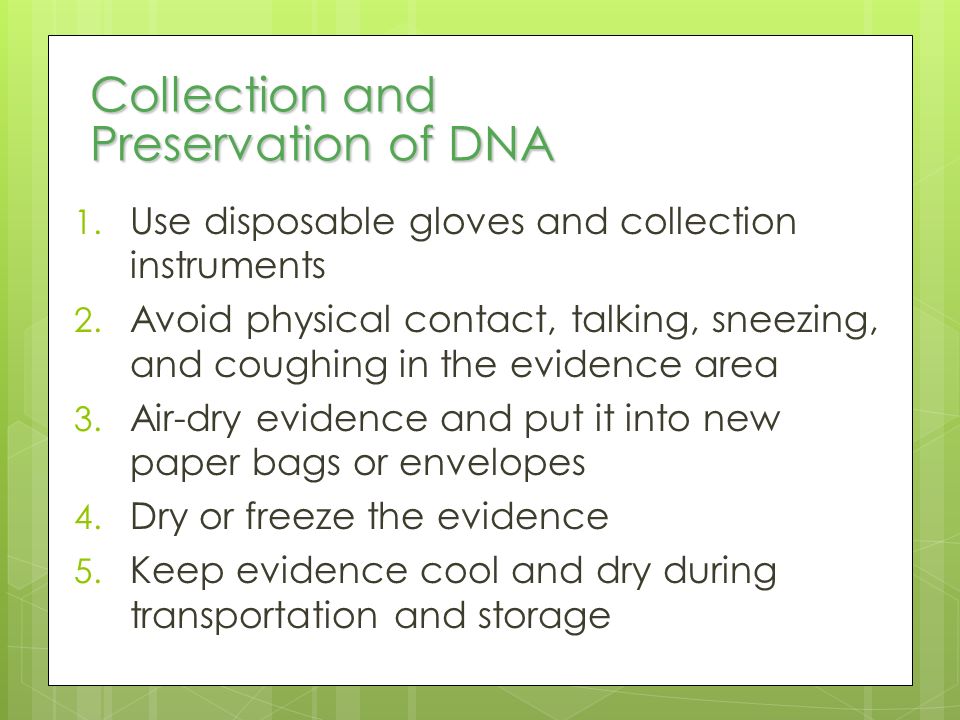 Collection and Preservation of DNA