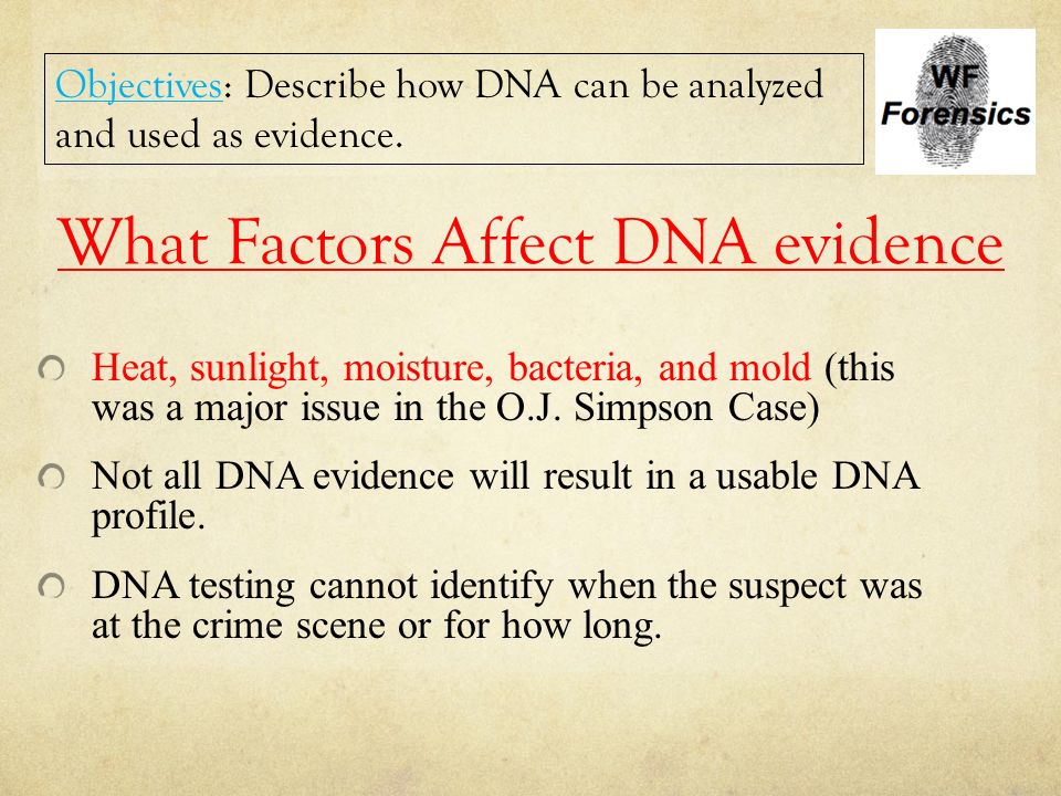 What Factors Affect DNA evidence