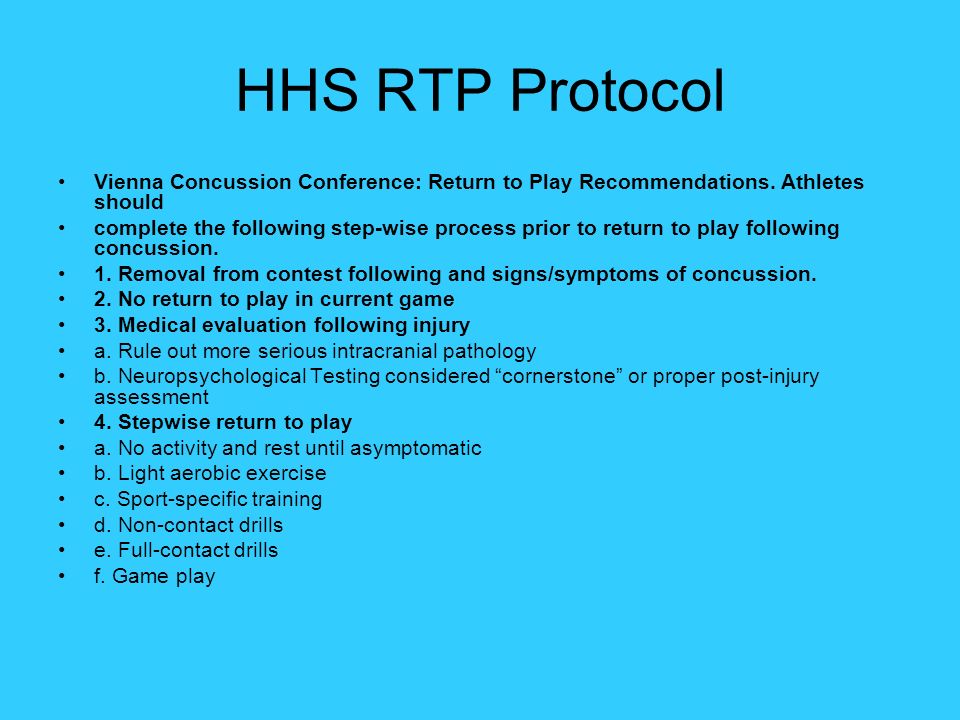HHS RTP Protocol Vienna Concussion Conference: Return to Play Recommendations. Athletes should.