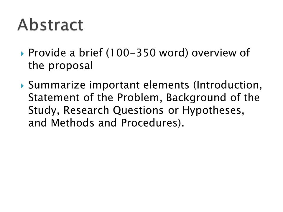 Abstract Provide a brief ( word) overview of the proposal