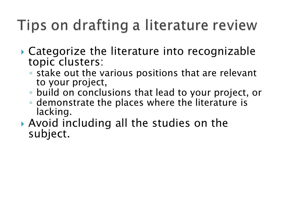 Tips on drafting a literature review