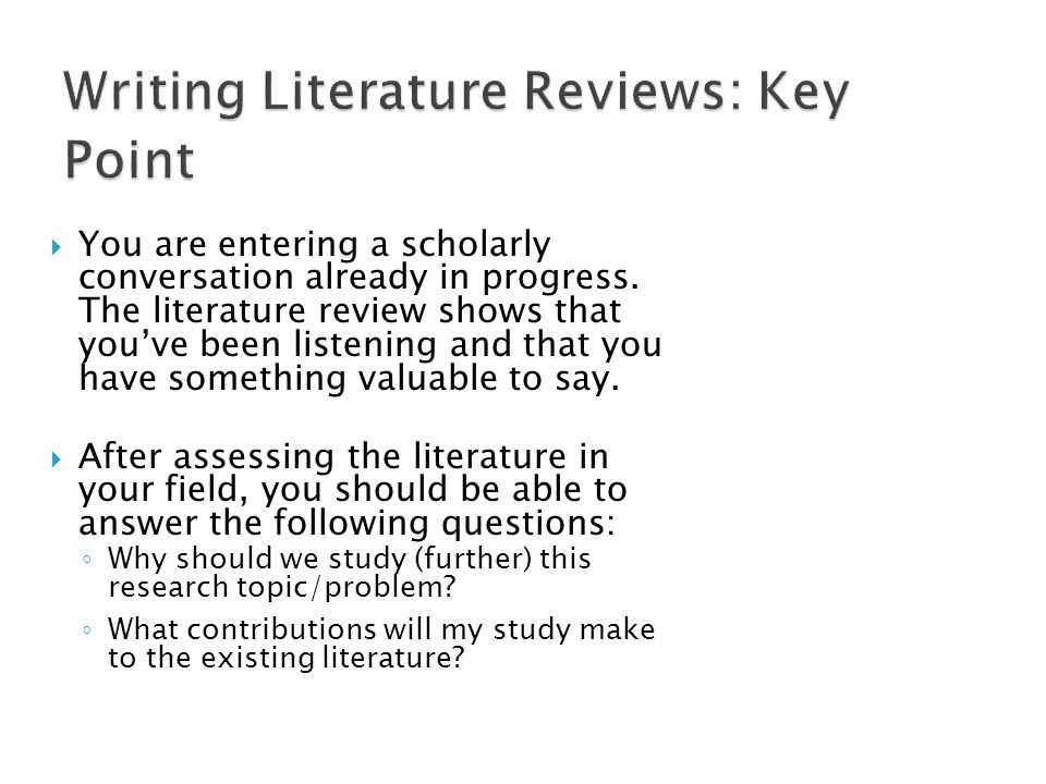 Writing Literature Reviews: Key Point