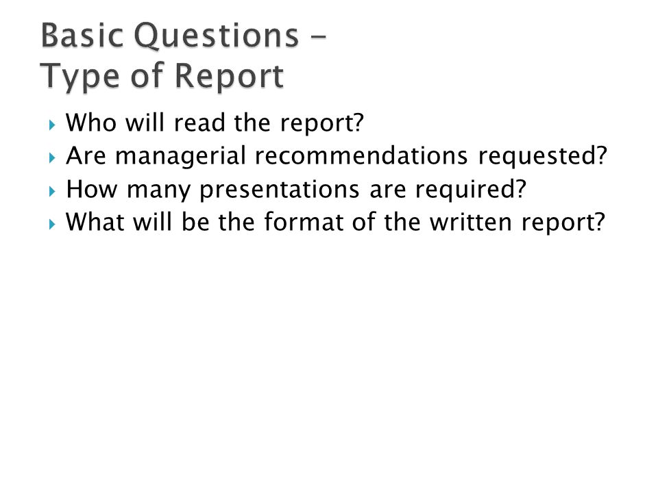 Basic Questions - Type of Report