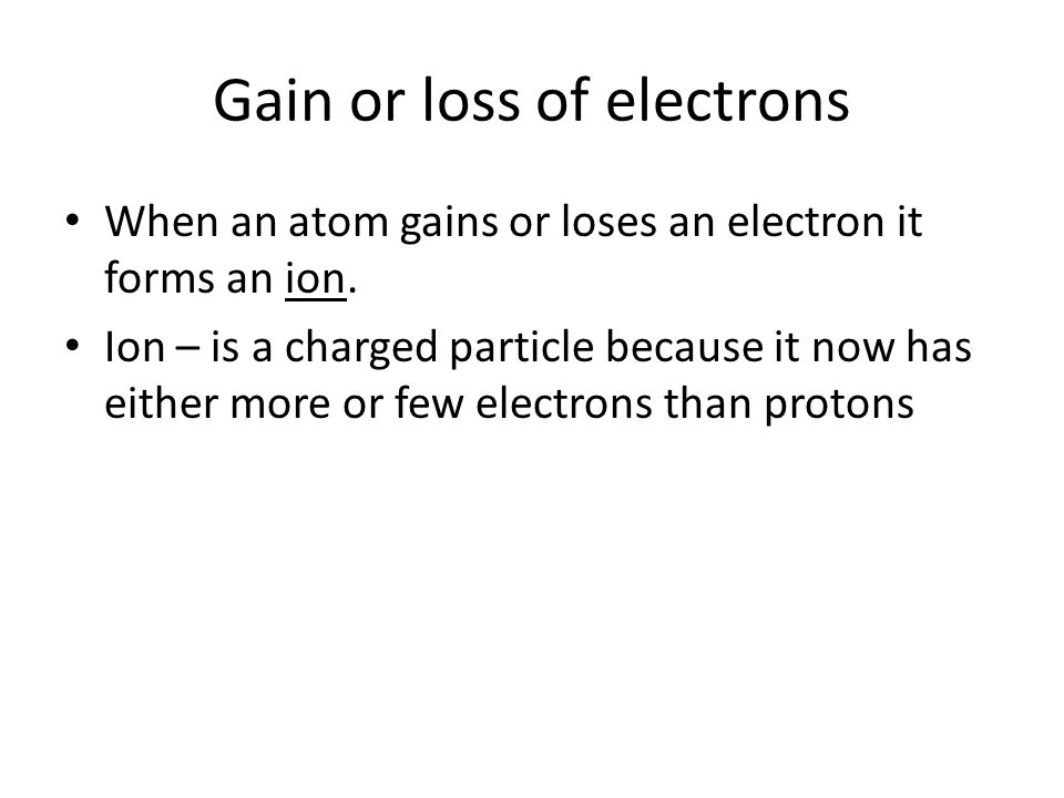 Gain or loss of electrons