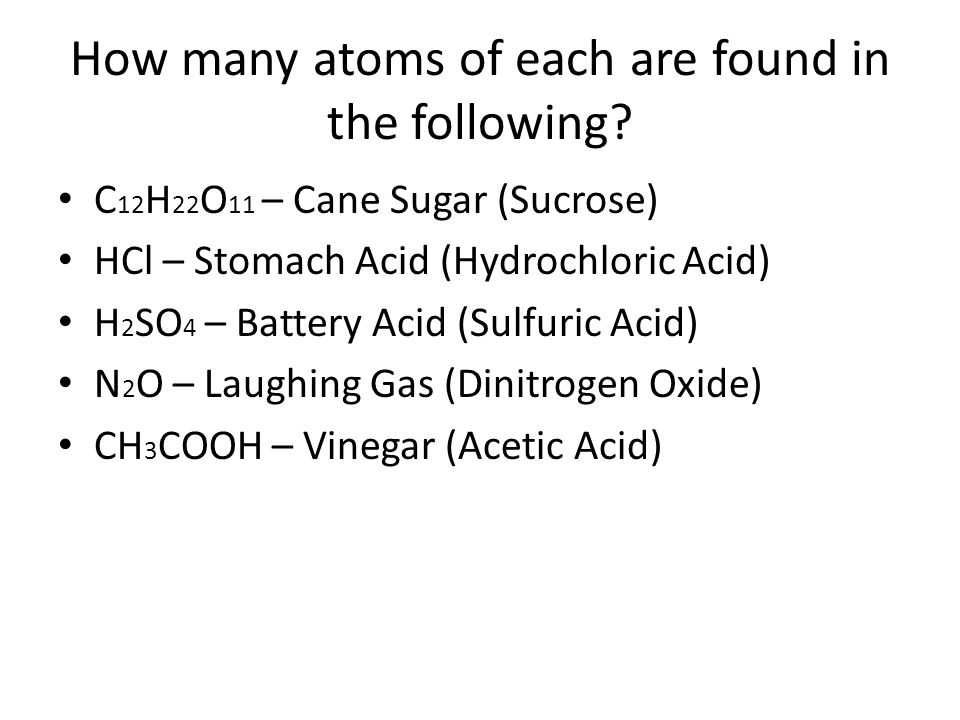 How many atoms of each are found in the following