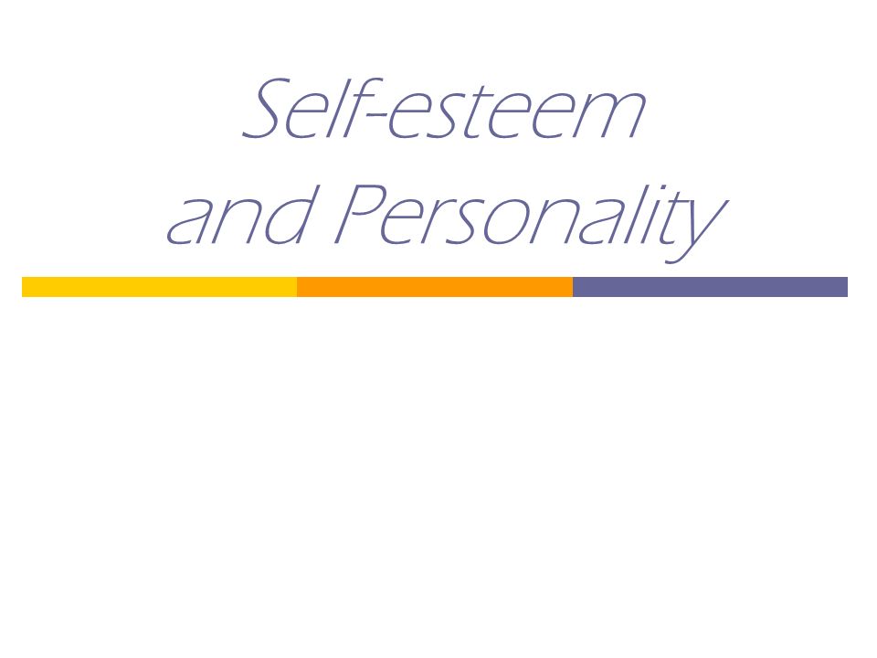 Self-esteem and Personality