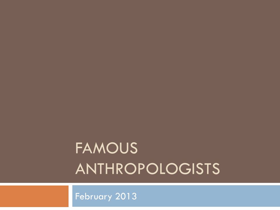 famous anthropologists