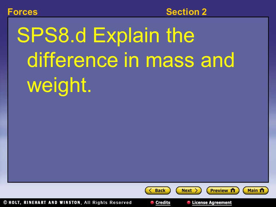 SPS8.d Explain the difference in mass and weight.