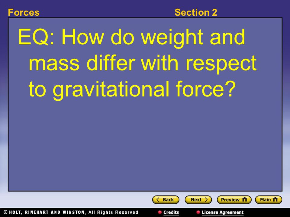 EQ: How do weight and mass differ with respect to gravitational force