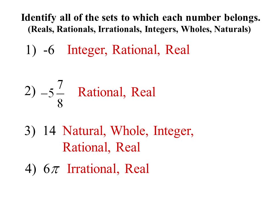 1) -6 Integer, Rational, Real 2) Rational, Real 3) 14