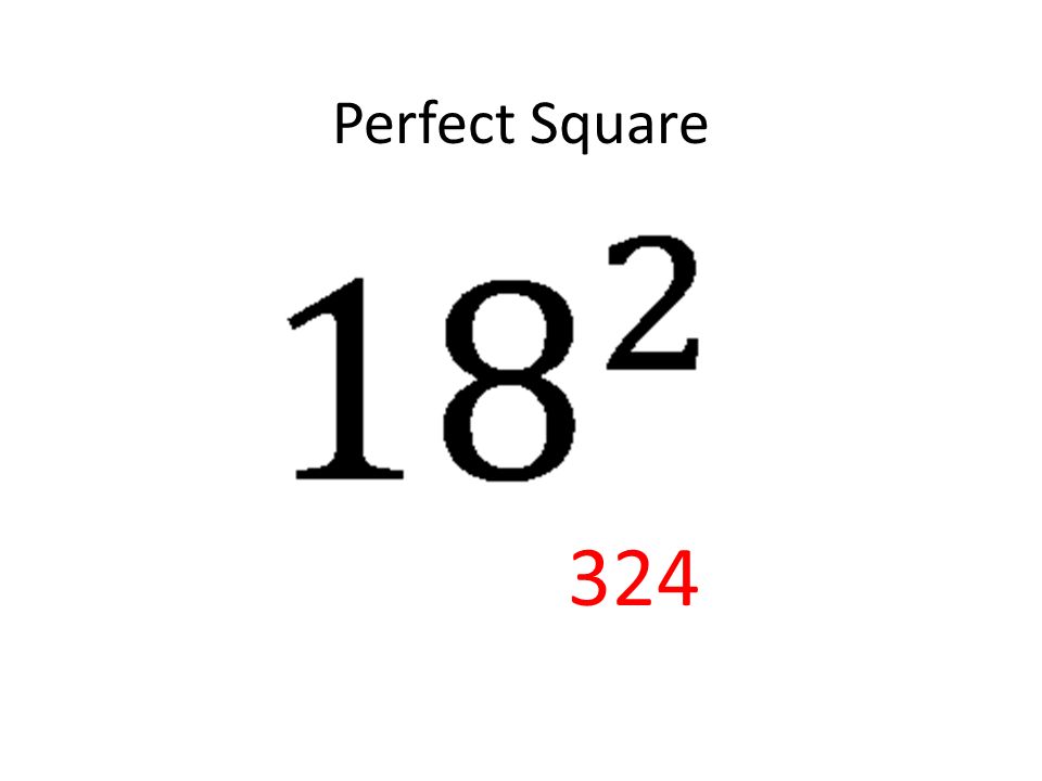 Perfect Square 324