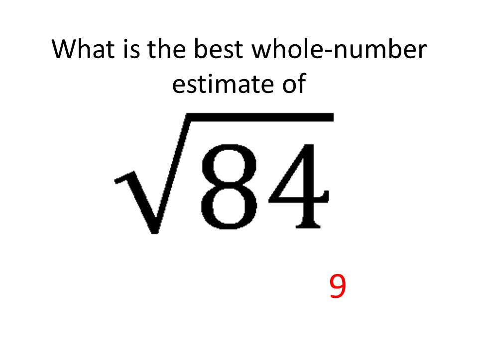 What is the best whole-number estimate of