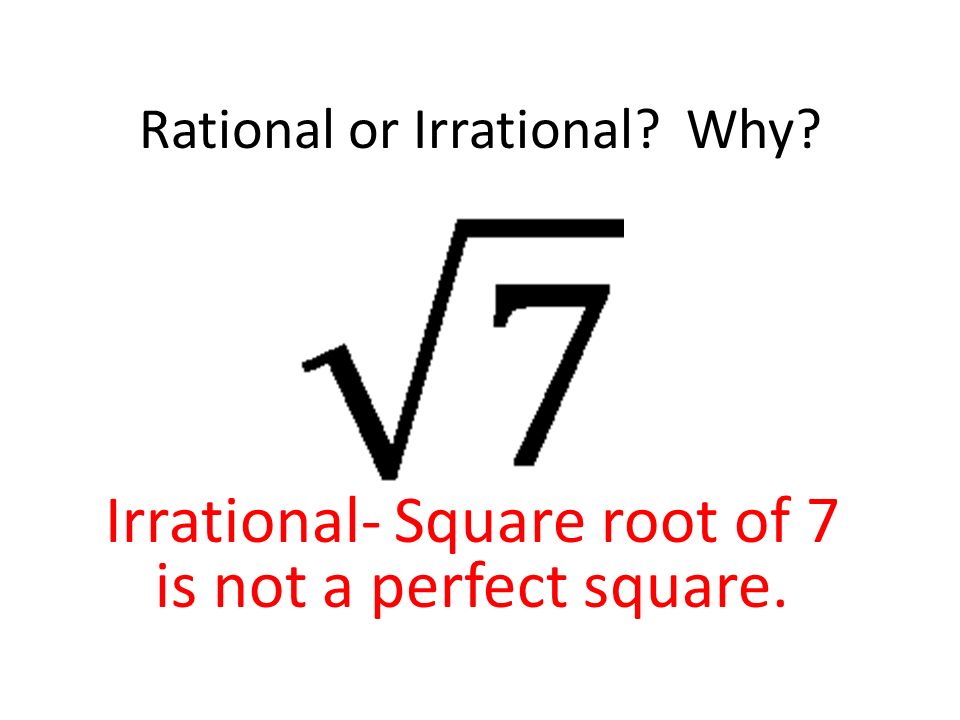 Rational or Irrational Why
