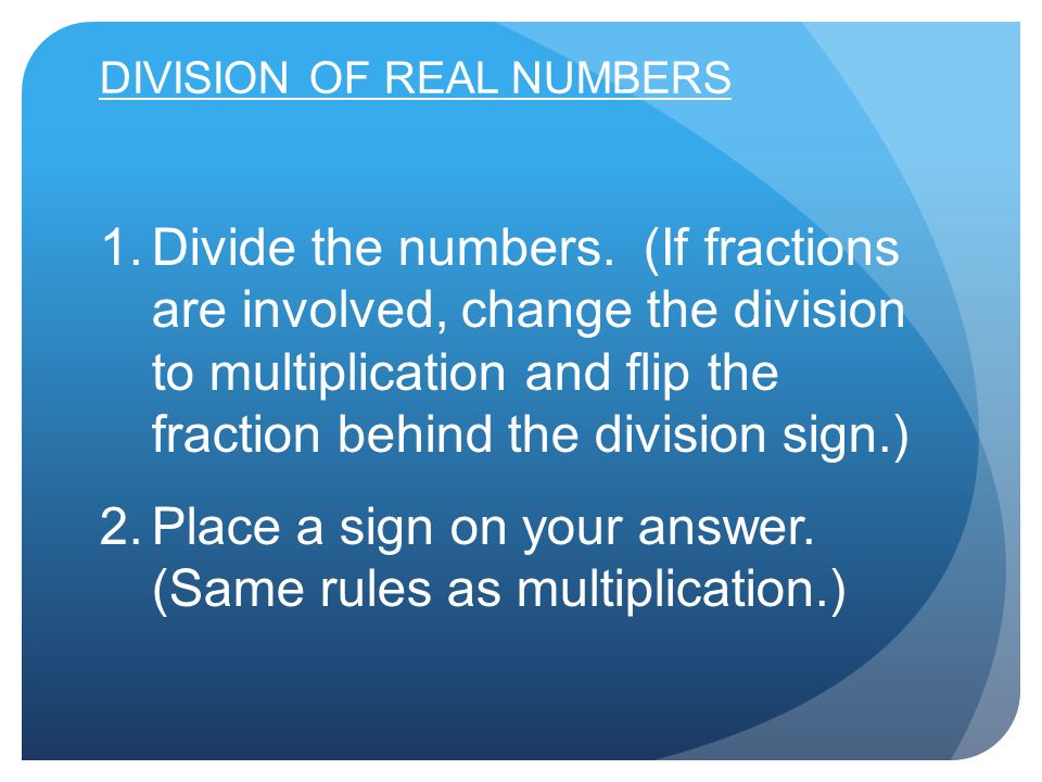 DIVISION OF REAL NUMBERS