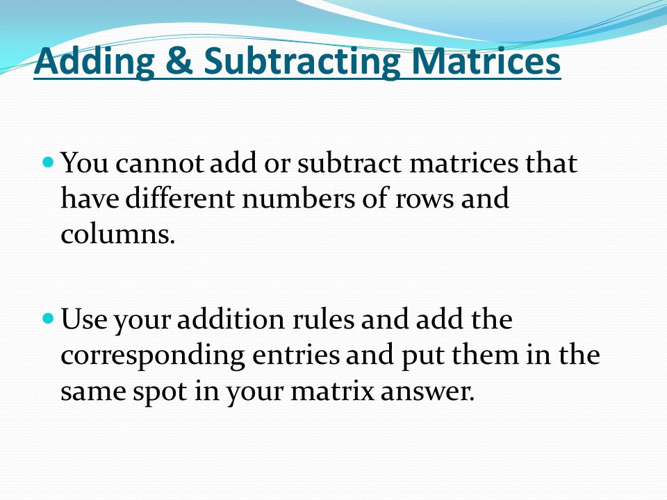 Adding & Subtracting Matrices