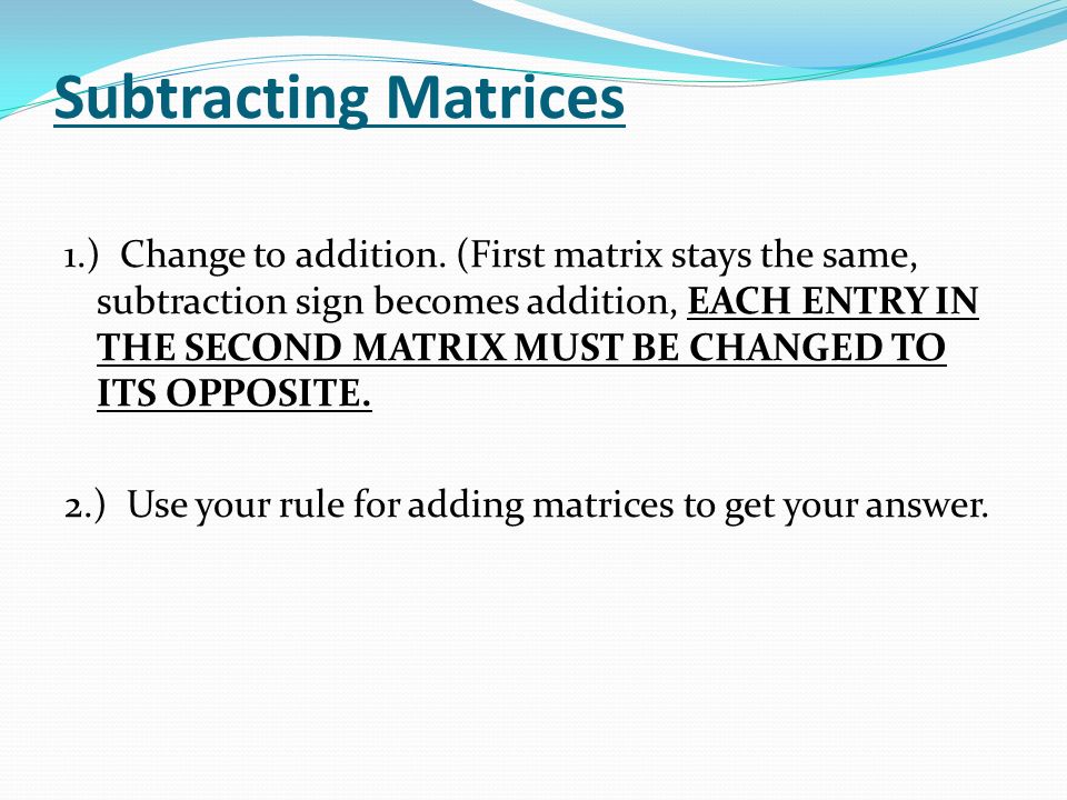 Subtracting Matrices