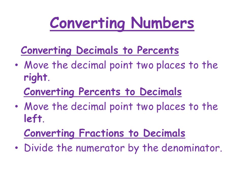 Converting Numbers Converting Decimals to Percents