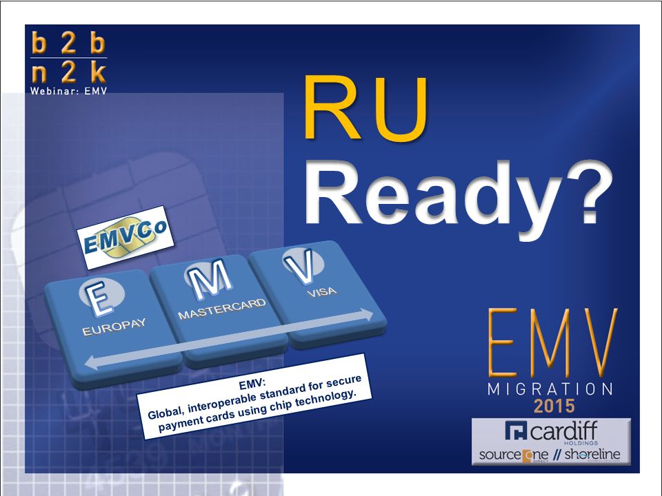 R U Ready? V M E EUROPAY MASTERCARD VISA EMVco was formed in ppt video  online download