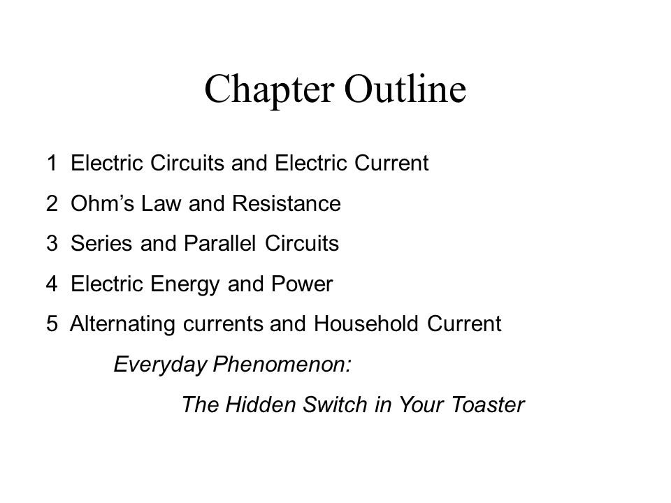 Chapter Outline 1 Electric Circuits and Electric Current
