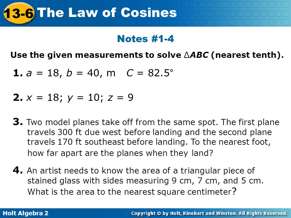 Notes # a = 18, b = 40, m C = 82.5° 2. x = 18; y = 10; z = 9