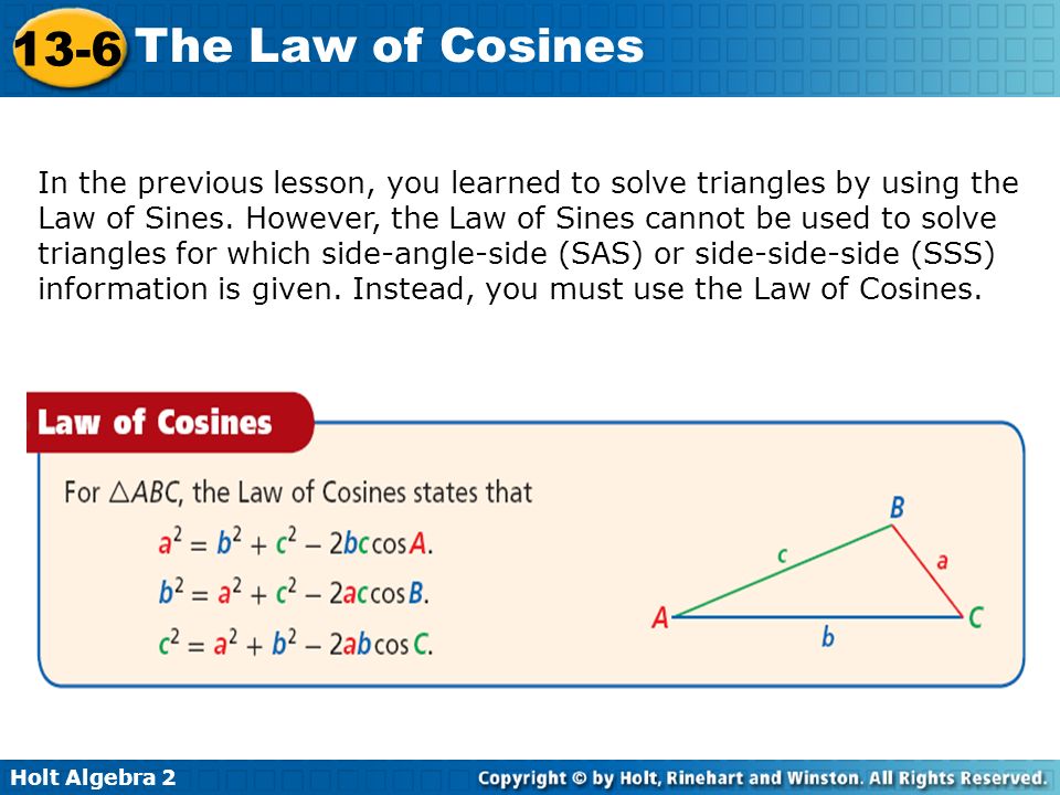 In the previous lesson, you learned to solve triangles by using the Law of Sines.