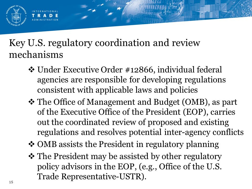 Key U.S. regulatory coordination and review mechanisms