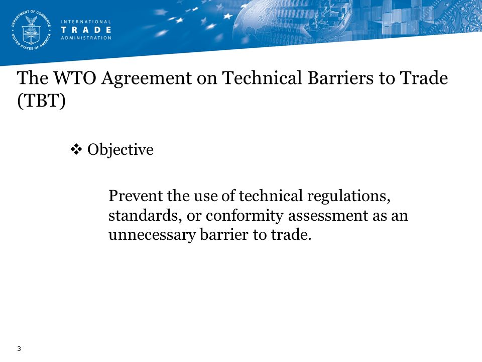 The WTO Agreement on Technical Barriers to Trade (TBT)