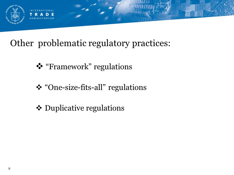 Other problematic regulatory practices:
