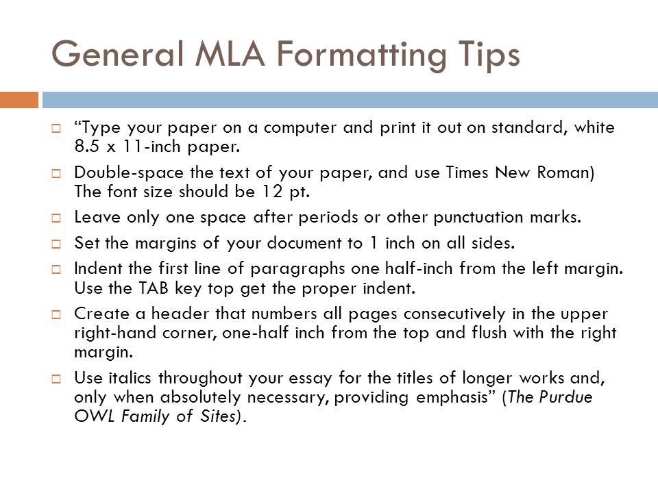 General MLA Formatting Tips