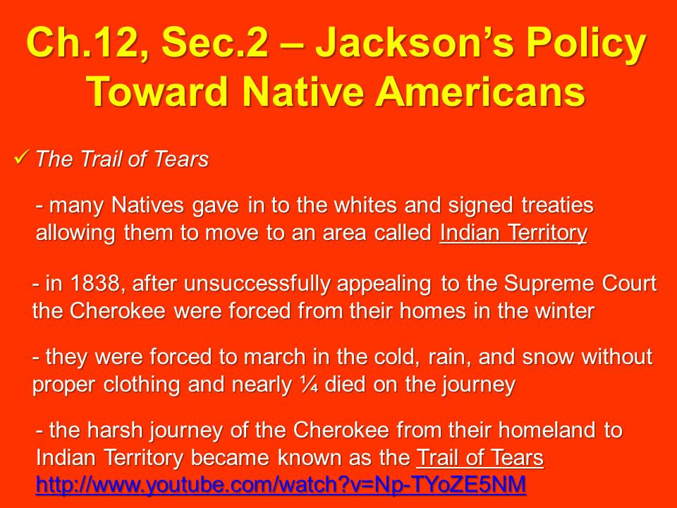 Ch.12, Sec.2 – Jackson’s Policy Toward Native Americans