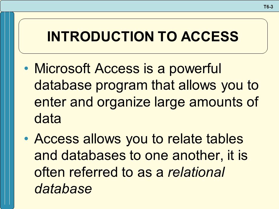 INTRODUCTION TO ACCESS